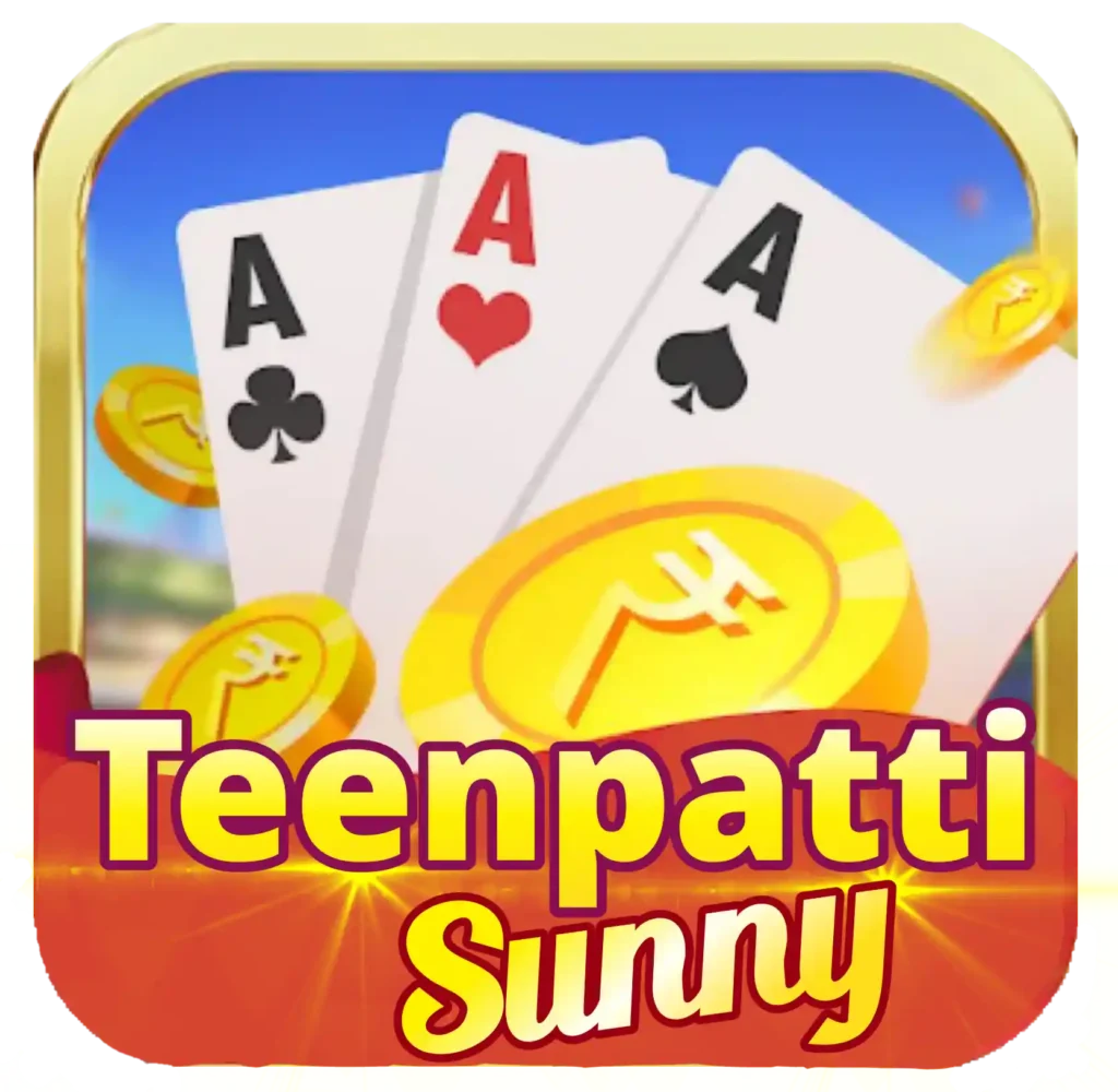 Teen Patti Sunny App Download & Get Welcome Bonus 100₹ || Sunny teen Patti APK 1 Teen Patti Sunny App